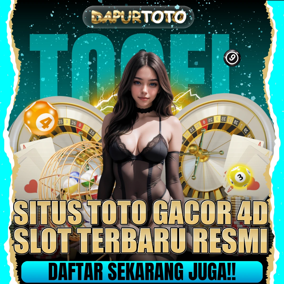 DAPURTOTO - Daftar Situs Toto Gacor 4D Online Slot Terbaru Resmi Terpercaya